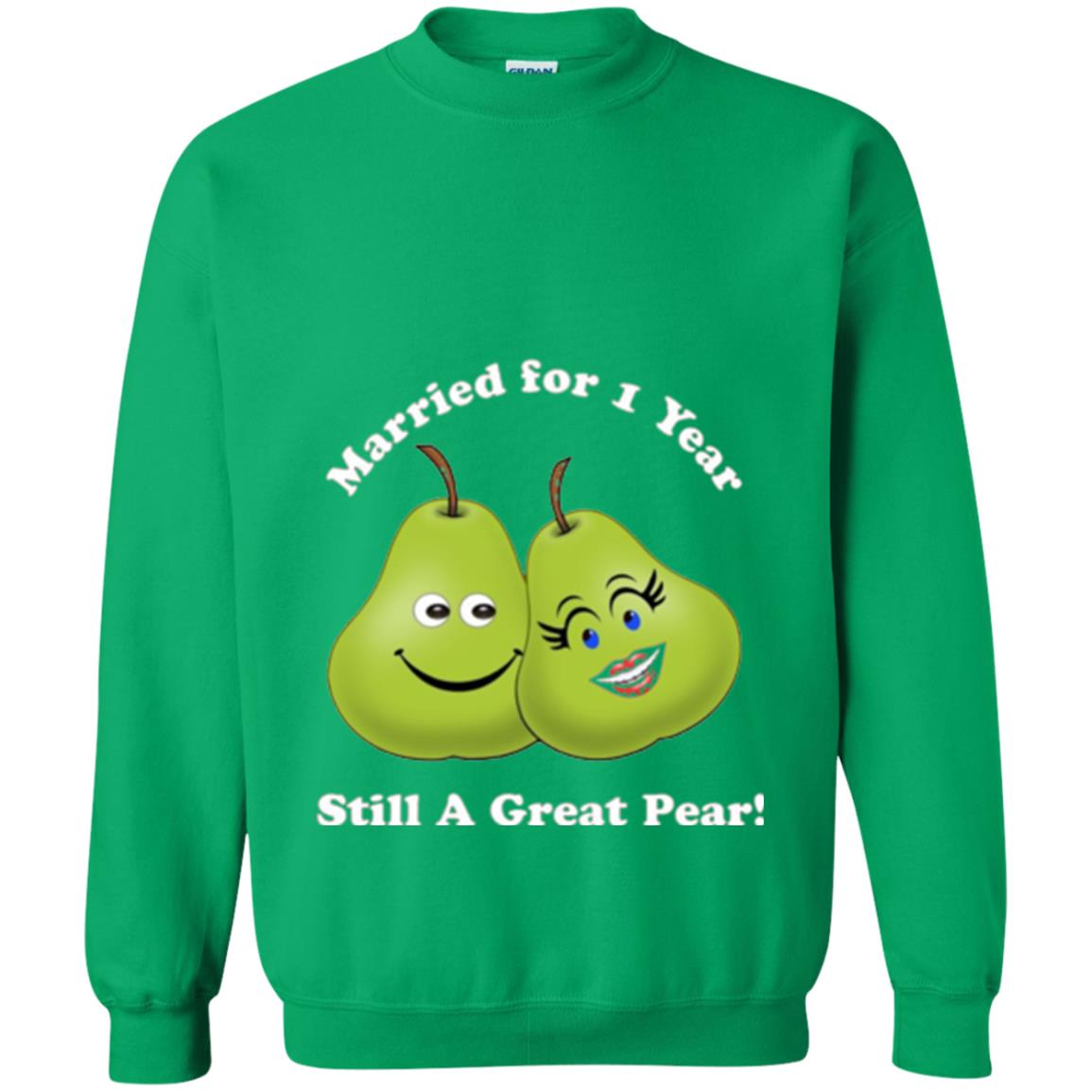 Married For 1 Year Still A Great Pear 1st Anniversary T-shirt Irish Green