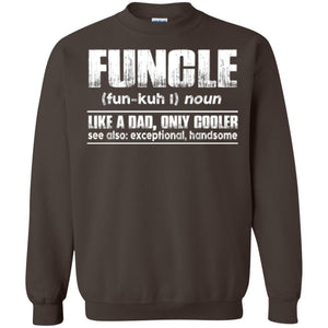 Uncle  T-shirt Funcle Definition Like A Dad Only Cooler Uncle
