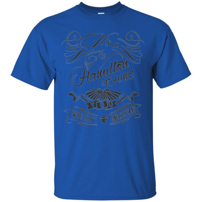 Musican T-shirt It_s A Hamilton Thing Royal