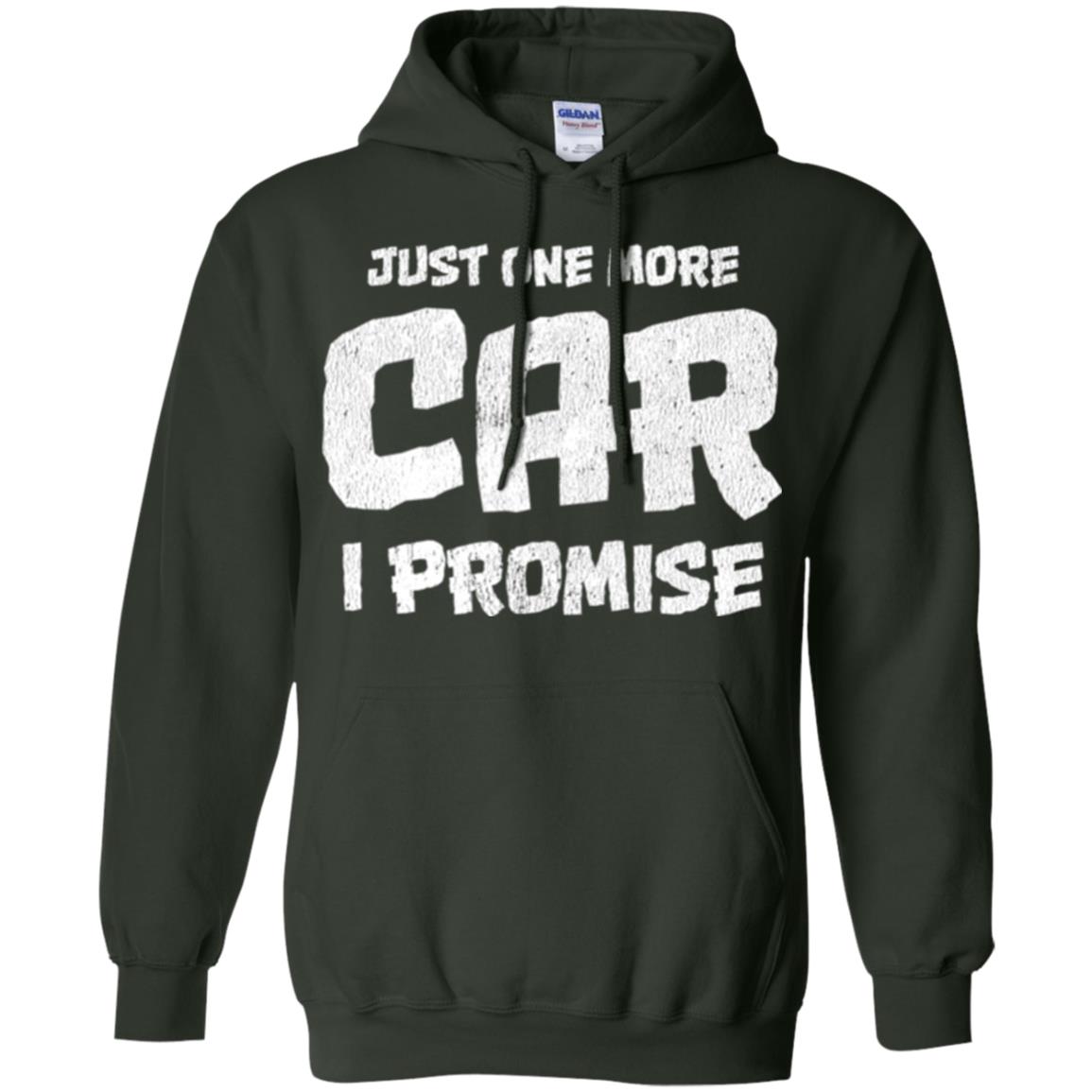 Car Lovers T-shirt Just One More Car I Promise Forest Green