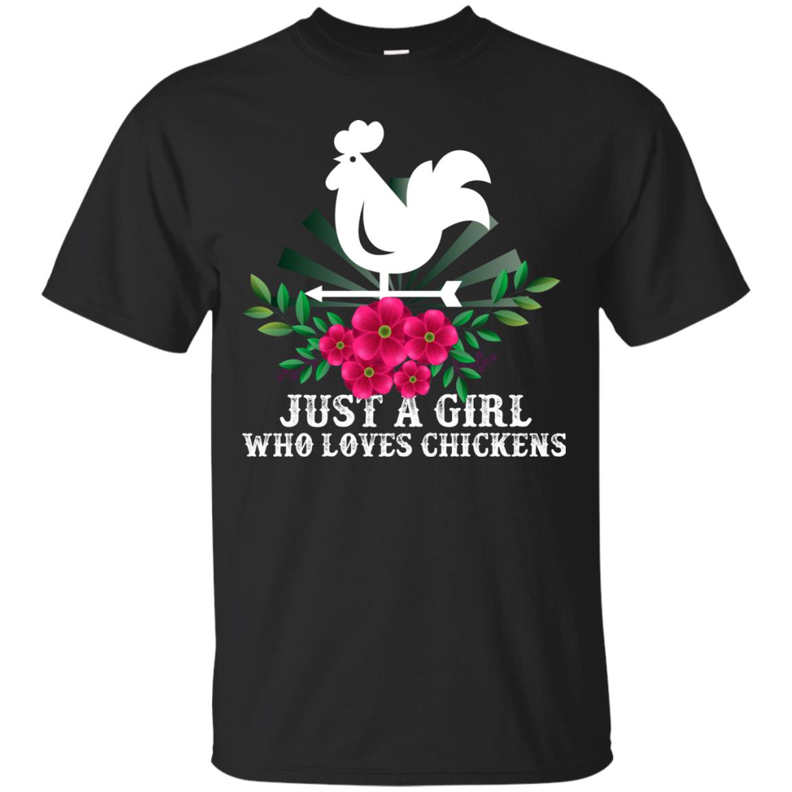 Just A Girl Who Loves Chickens Best Gift Chicken Shirt For Girls Black