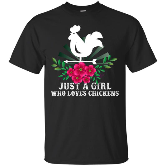 Just A Girl Who Loves Chickens Best Gift Chicken Shirt For Girls Black