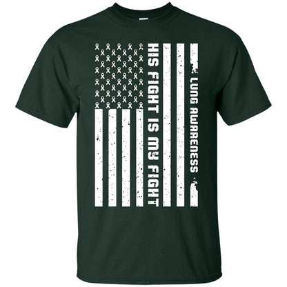 Lung Awareness His Fight Is My Fight Clear Ribbon Stars Flag Of Usa Shirt Forest
