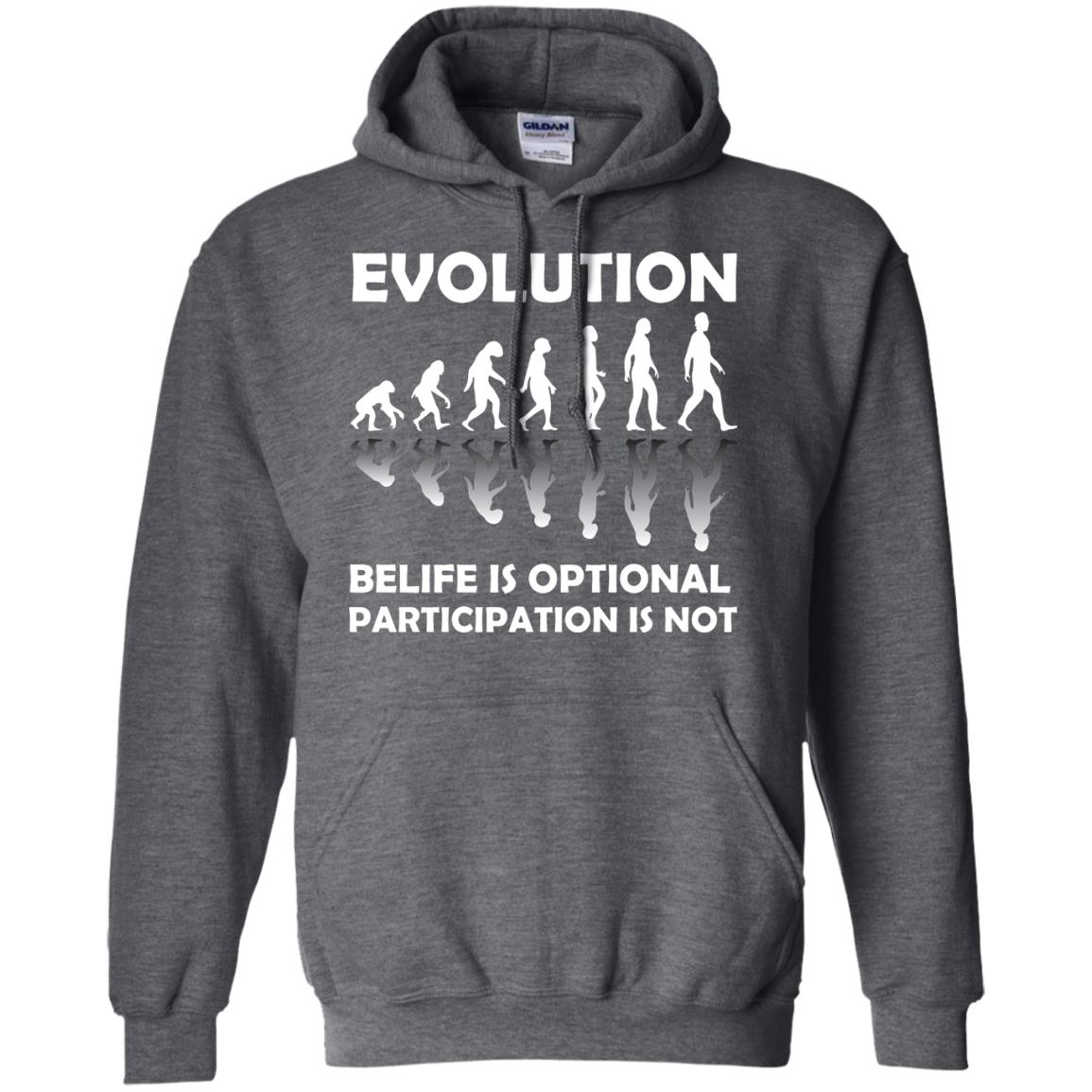 Evolution Belife Is Optional Participation Is Not Shirt Dark Heather