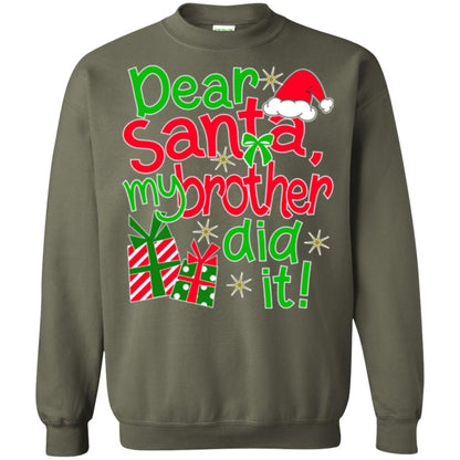 Family Christmas T-shirt Dear Santa My Brother Did It Military Green
