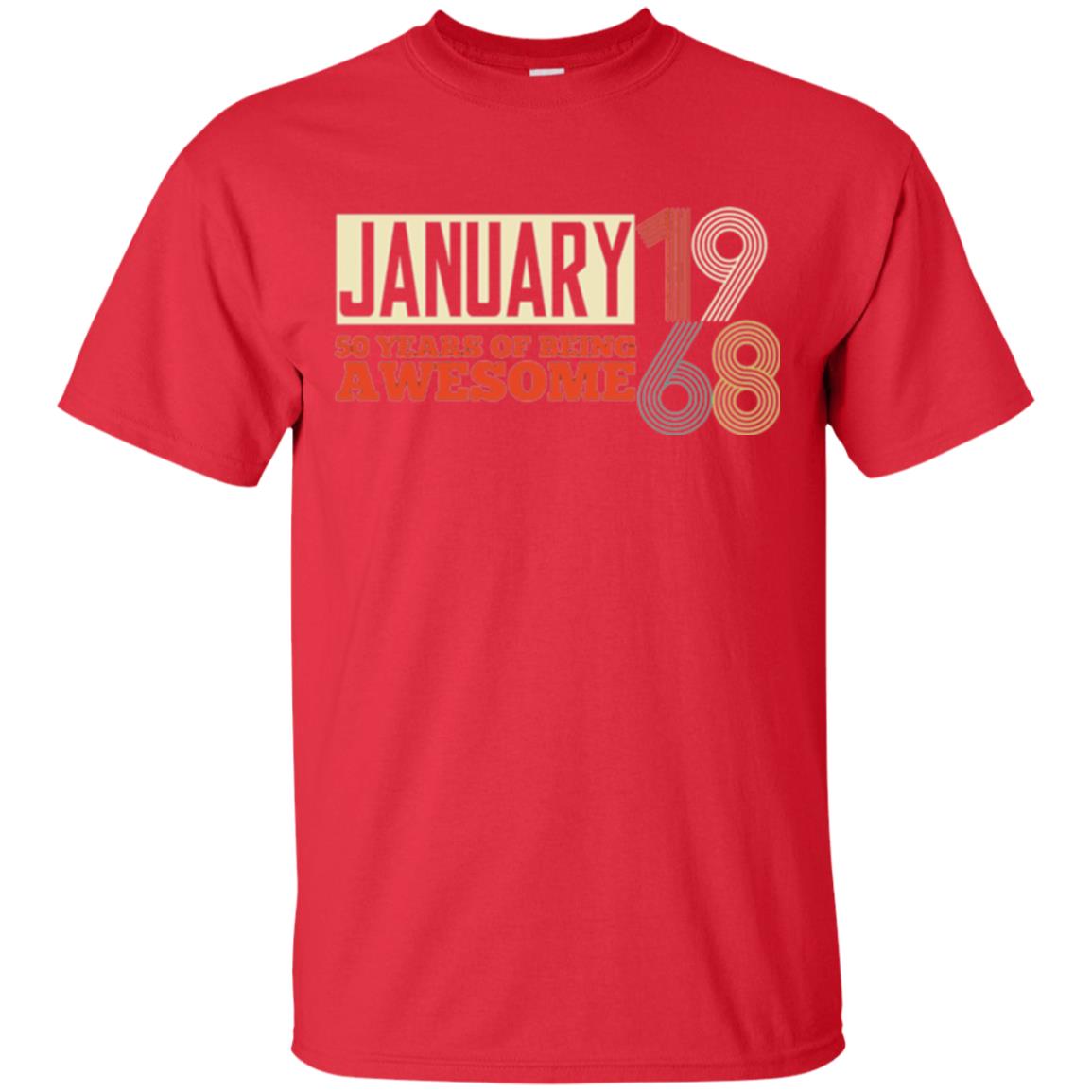 Birthday T-shirt January 1968 50 Years Of Being Awesome Red