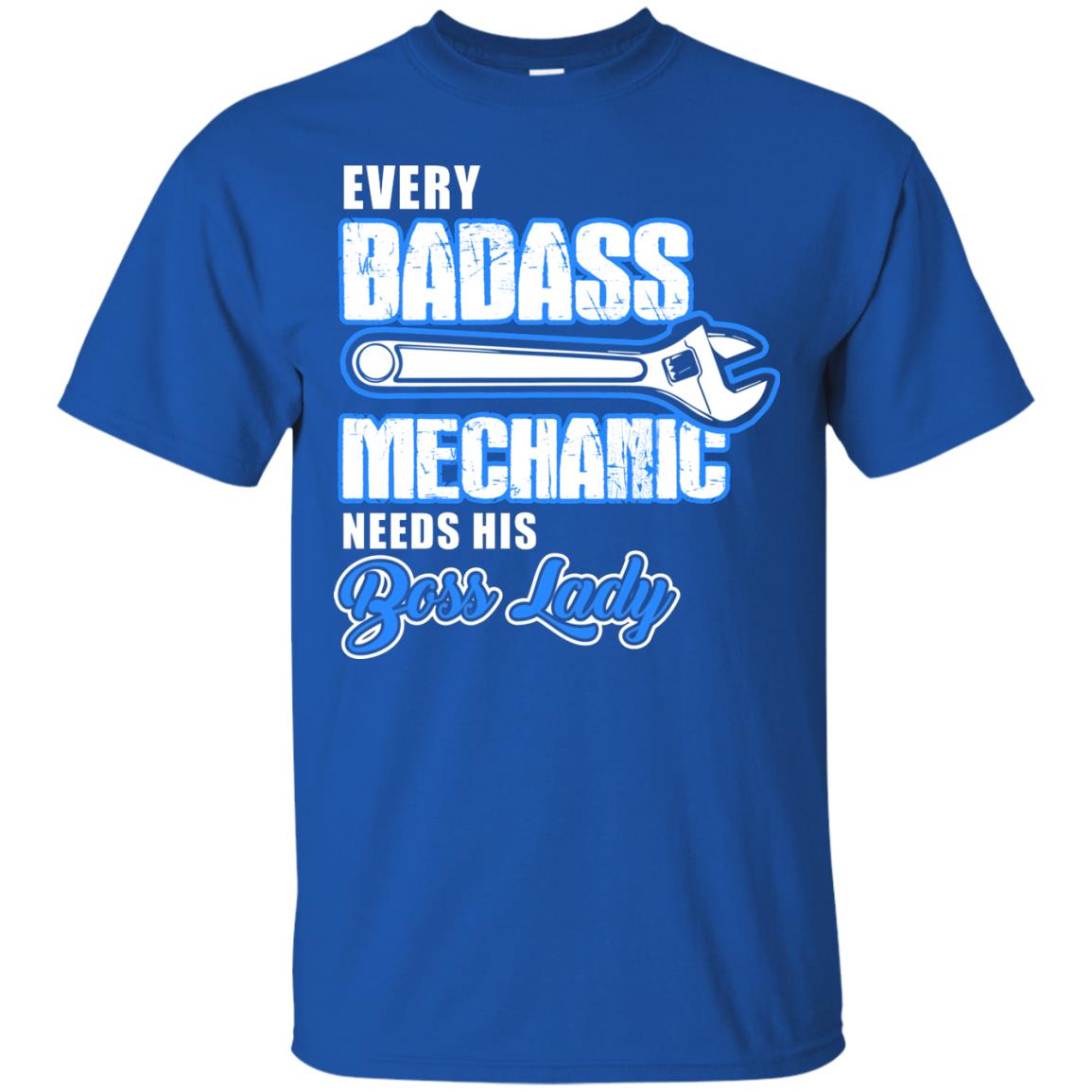 Every Badass Mechanic Needs His Boss Lady Shirt Royal