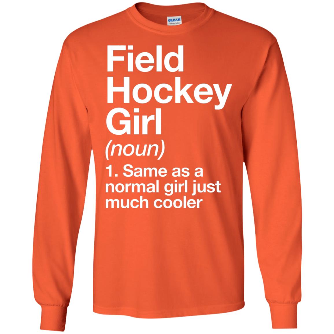 Field Hockey Girl Definition Hockey Lover T-shirt Orange