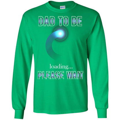 Daddy T-shirt Dad To Be Loading Please Wait Irish Green