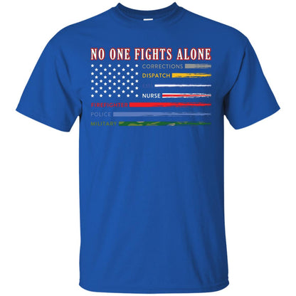 No One Fights Alone Corrections Dispatch Ems Nurse Firefight T-shirt Royal