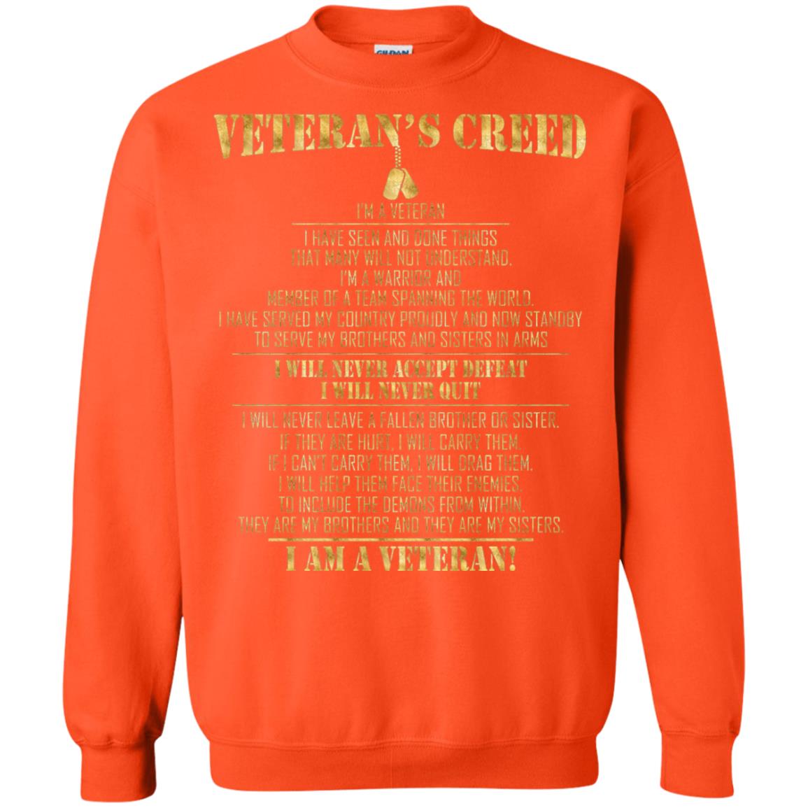 Veterans Creed Im A Veteran I Have Seen And Done Things That Many Will Not Understand Orange