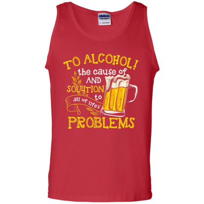 To Alcohol The Cause Of And Solution Beer Lover T-shirt Red