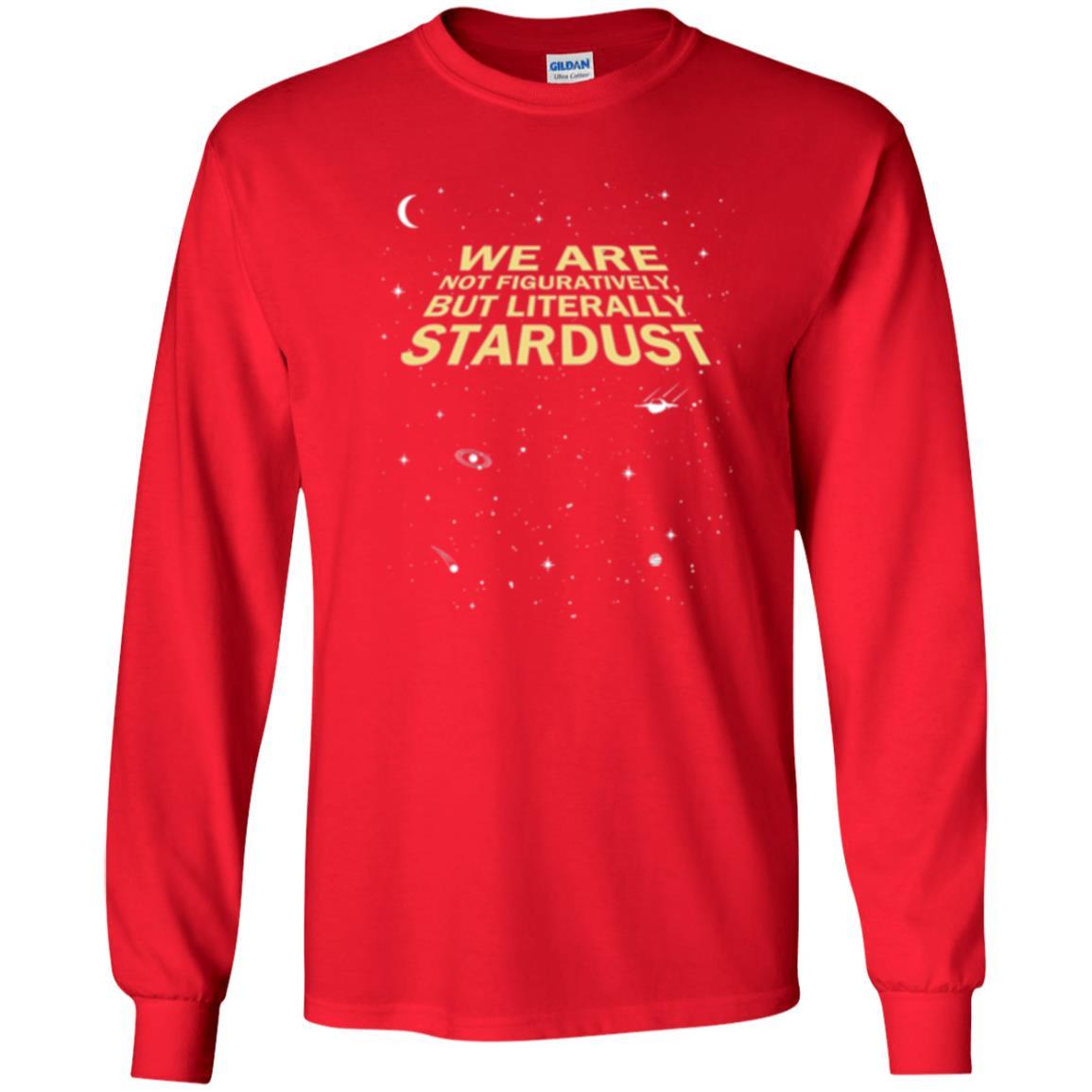 Astronaut T-shirt We Are Not Figuratively But Literally Stardust Red