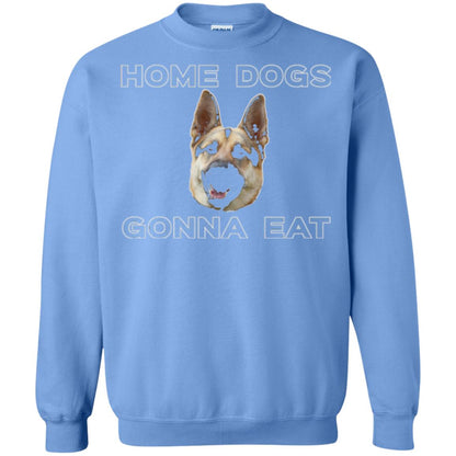 Dog Lover T-shirt Home Dogs Gonna Eat T-shirt Carolina Blue
