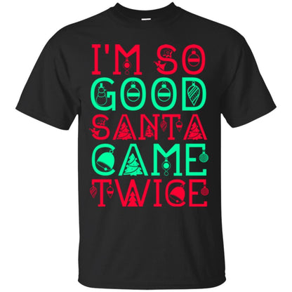 Christmas T-shirt I'm So Good Santa Cam Twice Black