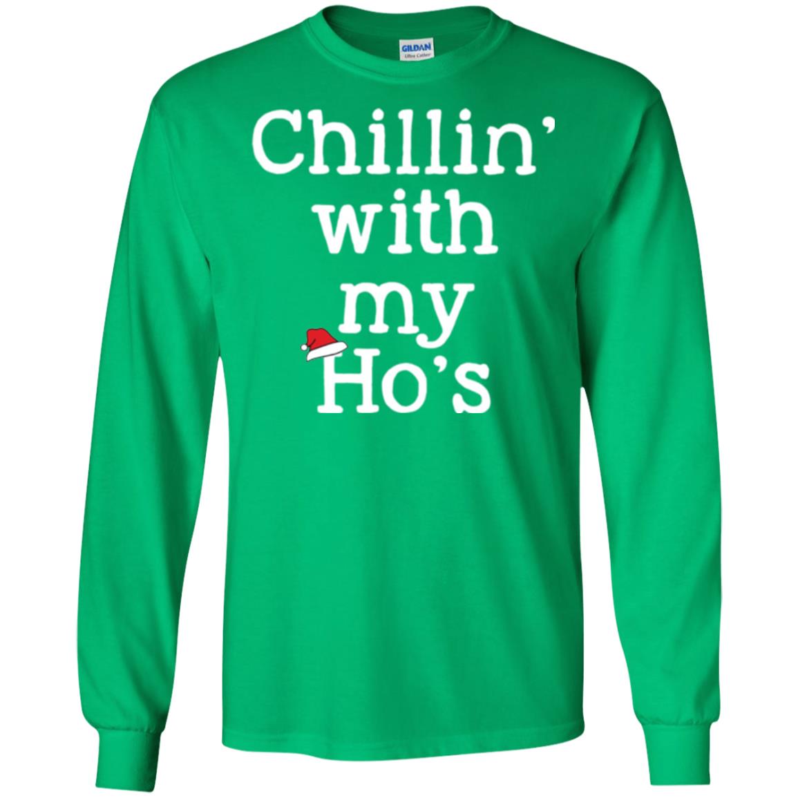 Christmas T-shirt Chillin With My Ho_s Irish Green