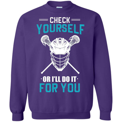 Check Yourself Or I_ll Do It For You Lacrosse Lover T-shirt Purple