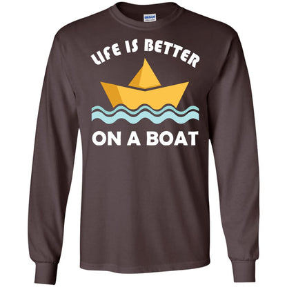 Life Is Better On Boat Boating And Sailing T-shirt Dark Chocolate