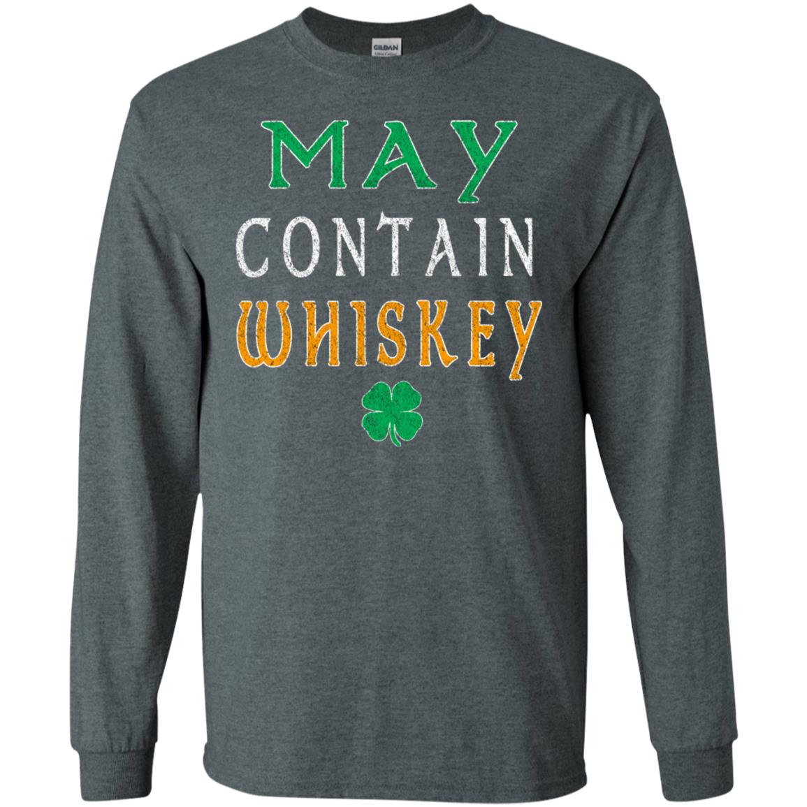 May Contain Whiskey St. Patrick_s Day T-shirt Dark Heather