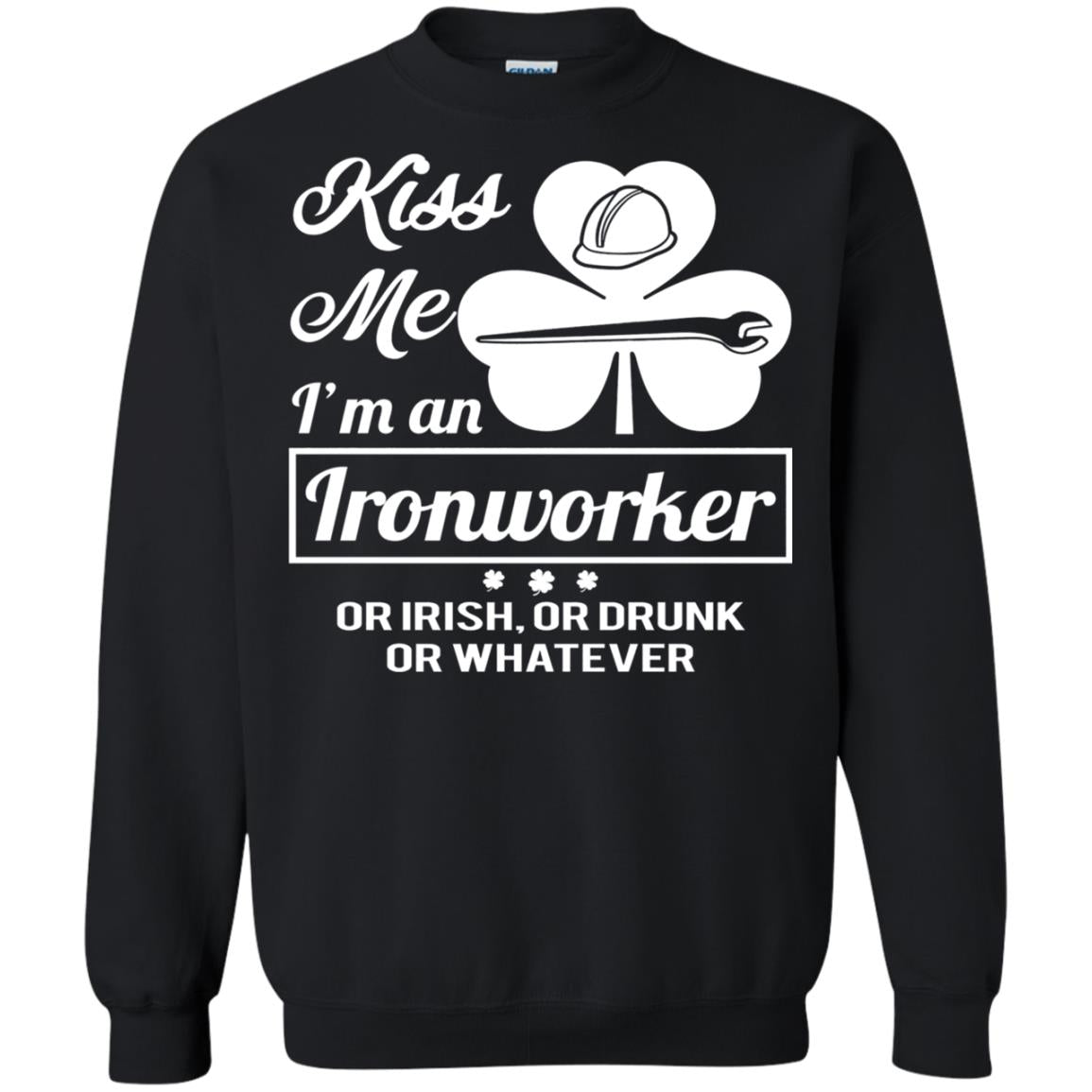 Funny St Patricks Day Shirt Kiss Me I Am An Ironworker Black