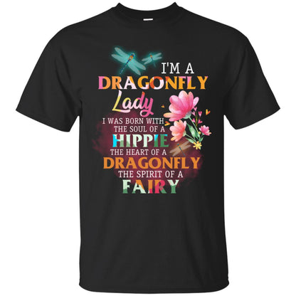 Im A Dragonfly Lady I Was Born With The Soul Of A Hippie The Heart Of A Dragonfly The Spirit Of A Fairy Black