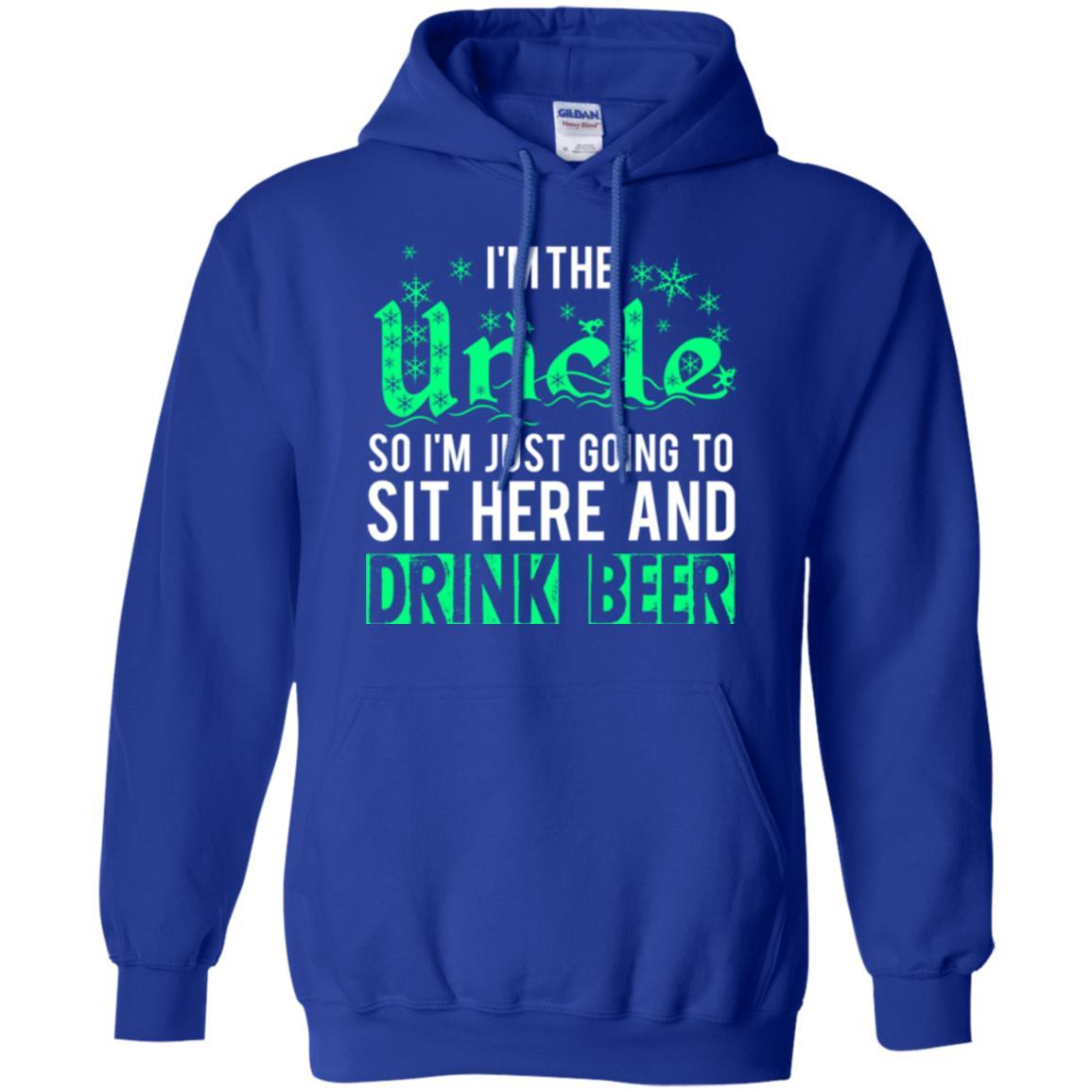 Uncle T-shirt I_m Just Going To Sit Here And Drink Beer Royal