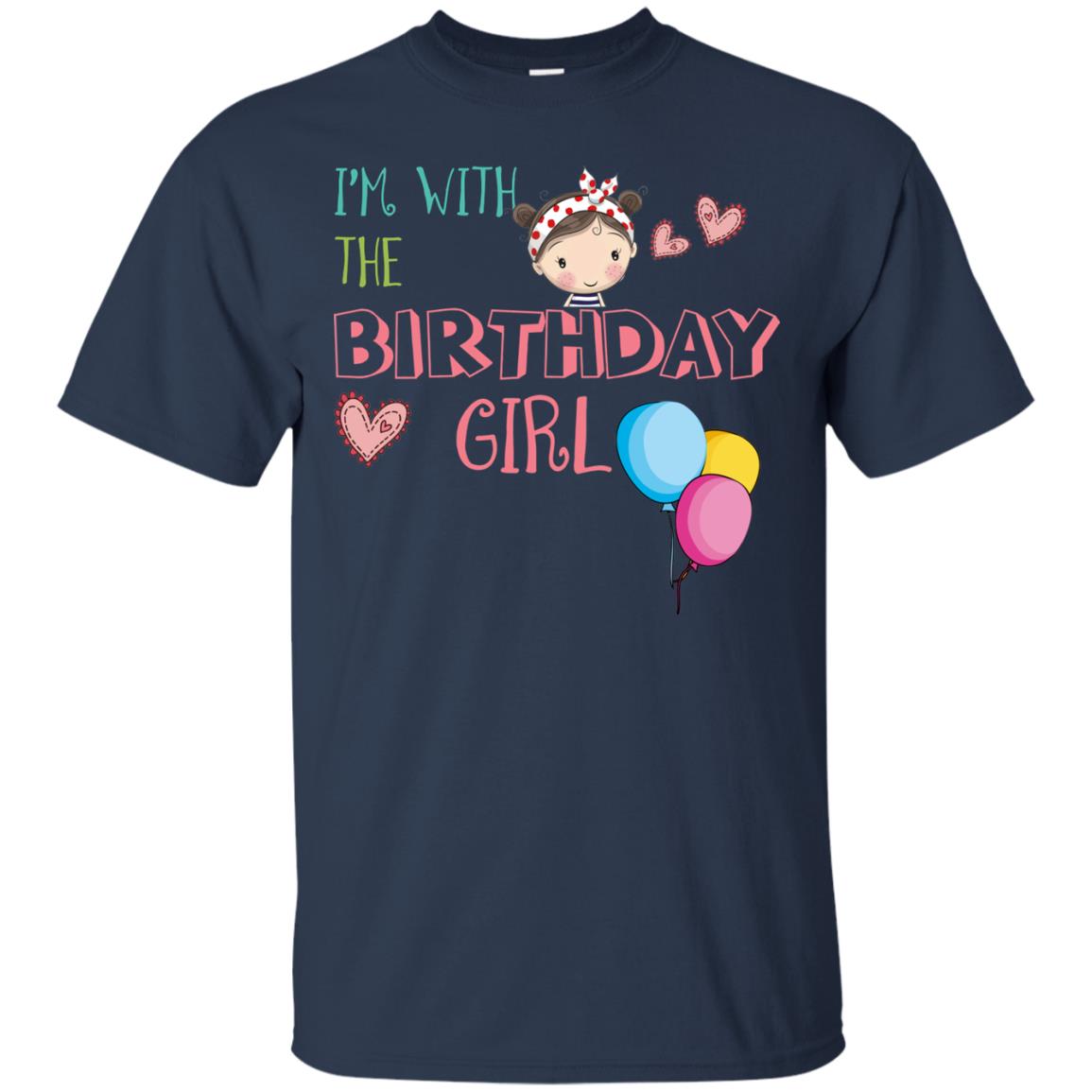I'm With The Birthday Girl Shirt Navy
