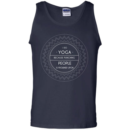 I Do Yoga Because Punching People Is Frowned Upon Yoga Lovers Shirt Navy