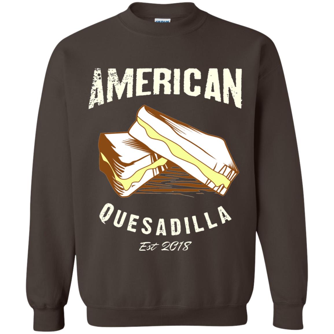 American Quesadilla Est 2018 Grilled Cheese T-shirt Dark Chocolate
