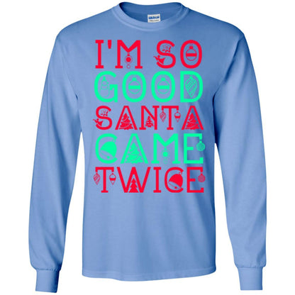 Christmas T-shirt I'm So Good Santa Cam Twice Carolina Blue