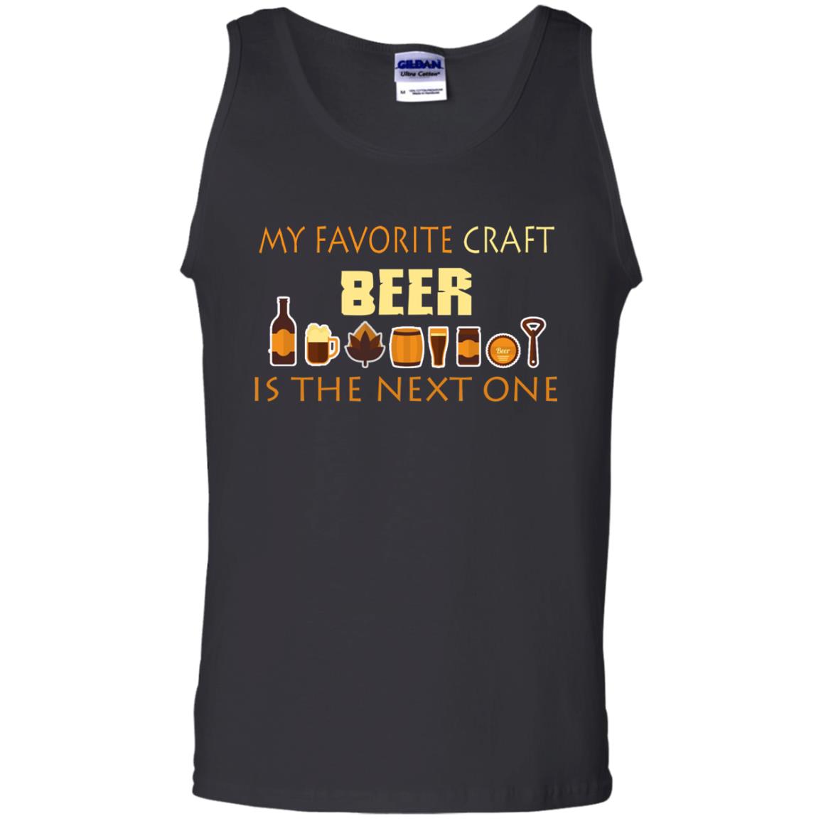 My Favorite Craft Beer Is The Next One Beer Lovers Shirt Black