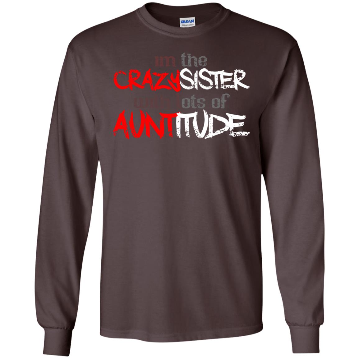 Im The Crazysister With Lots Of Auntitude Dark Chocolate