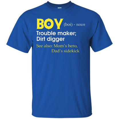 Boy Definition Trouble Maker Dirt Digger Shirt Royal