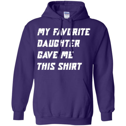 Daddy T-shirt My Favorite Daughter Gave Me This Shirt Purple