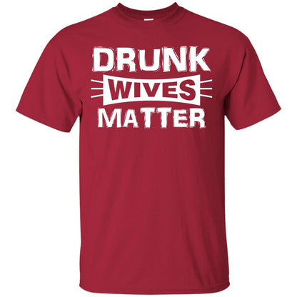 Drunk Wives Matter Wife Shirt Cardinal