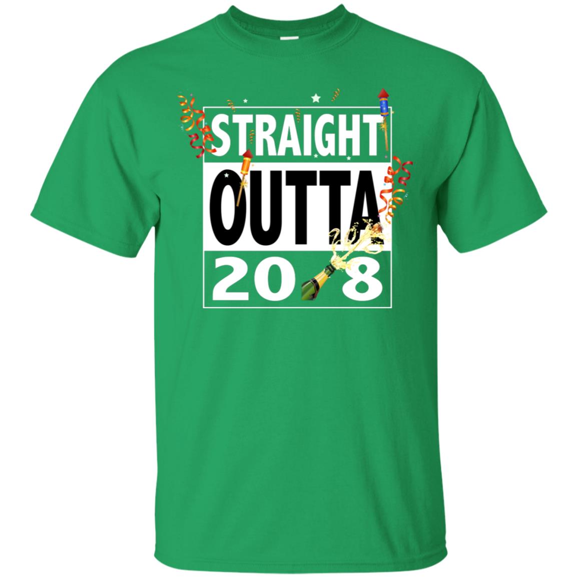 Straight Outta 2018 New Year 2019 Gift Shirt Irish Green