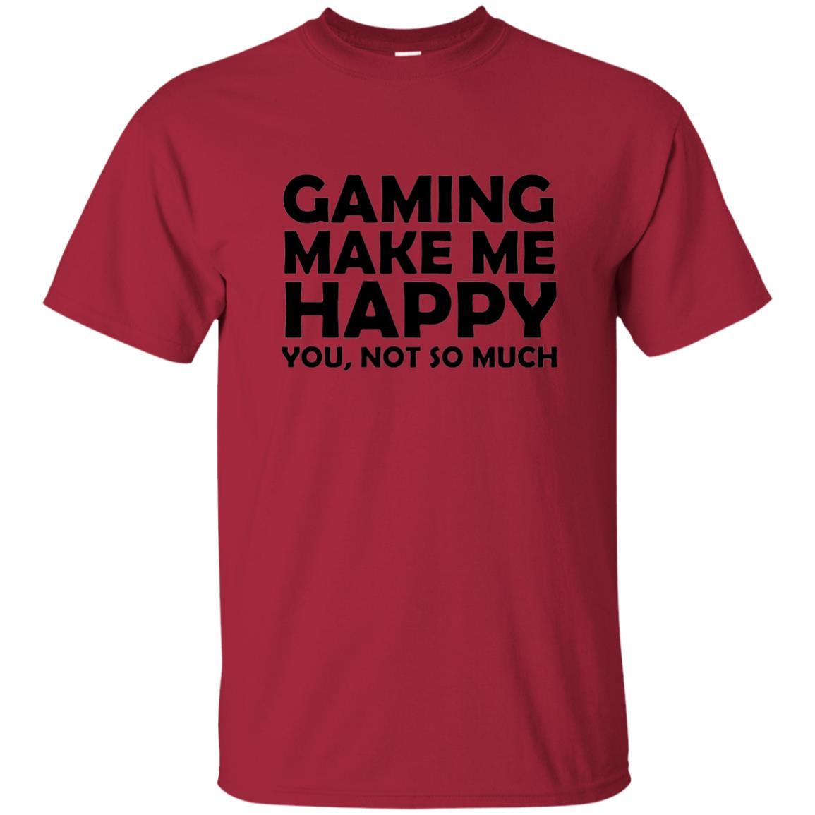 Gaming T-Shirt Gaming Makes Me Happy You Not So Much Cardinal