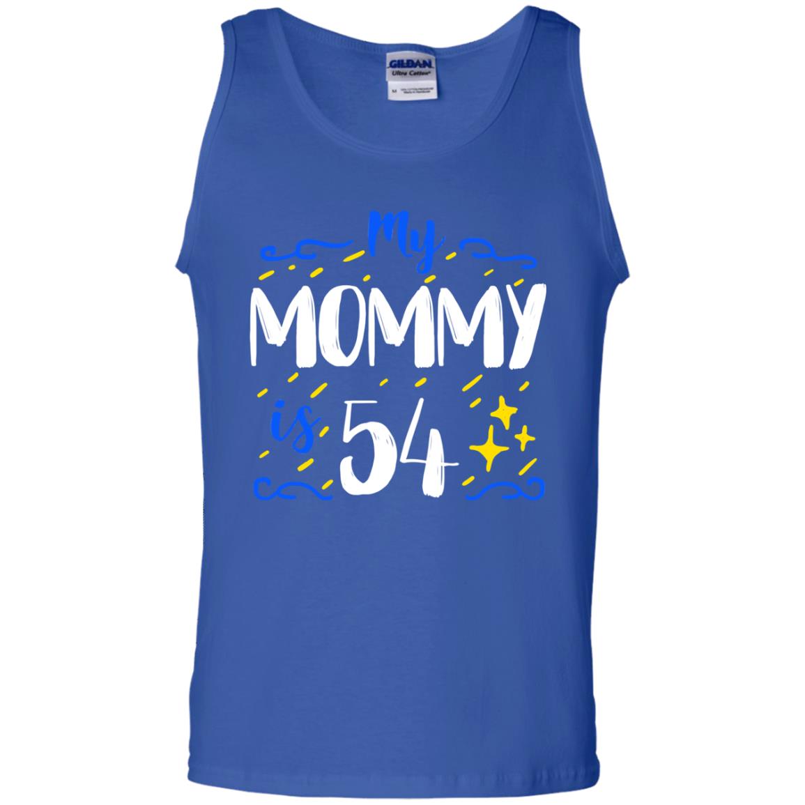 My Mommy Is 54 54th Birthday Mommy Shirt For Sons Or Daughters Royal