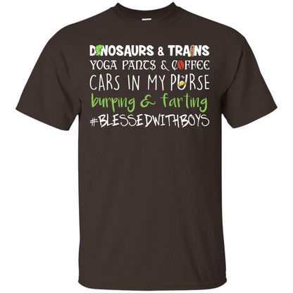 Dinosaurs And Trains Yoga Pants And Coffee Cars In My Purse Buring Farting Mom Of Boys Shirt Dark Chocolate