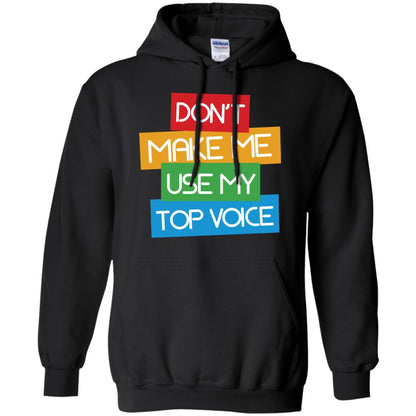 Don_t Make Me Use My Top Voice Lgbt Pride Month 2018 Shirt Black