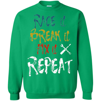 Mechanic T-shirt Race It Break It Fix It Repeat Irish Green