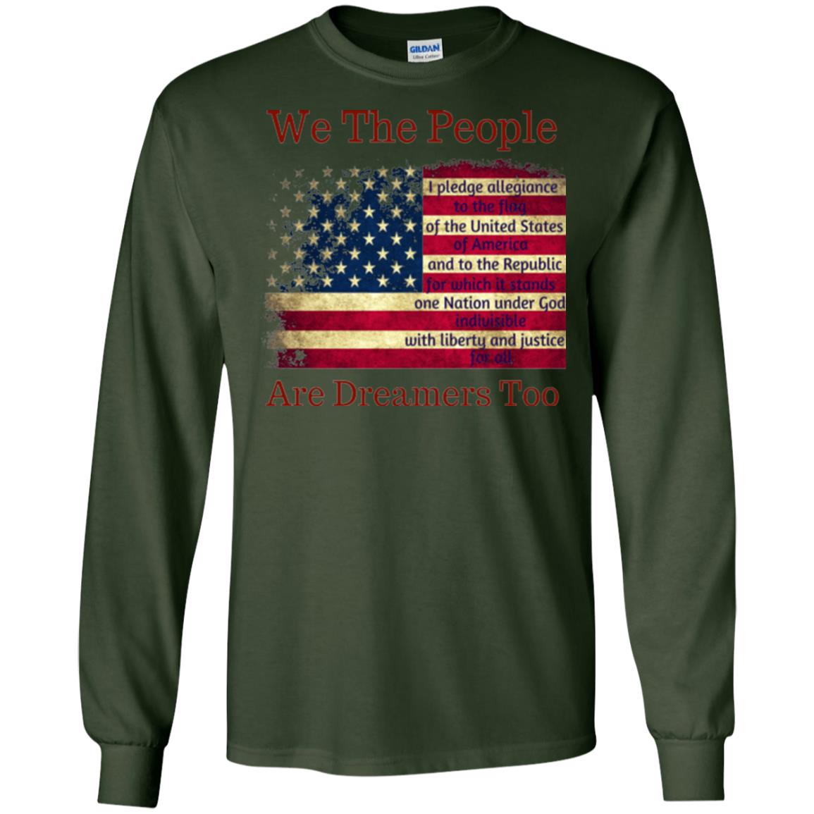 We Are People Are Dreamers Too Anti Trump T-shirt Forest Green