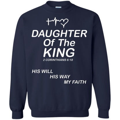 Daughter Of The King His Will His Way My Faith Daughter Shirt Navy