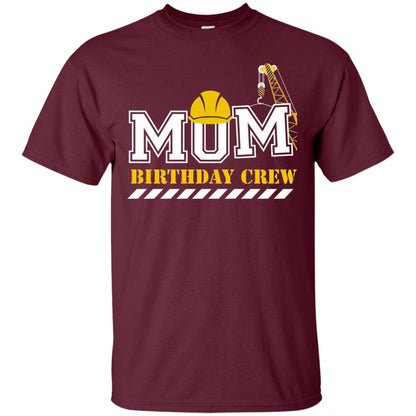 Mom Birthday Crew Mommy T-shirt Maroon