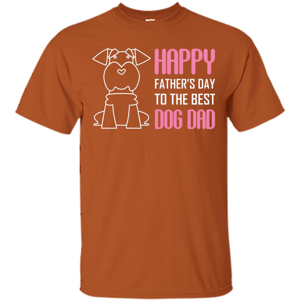 Happy Father's Day To The Best Dog Dad Texas Orange