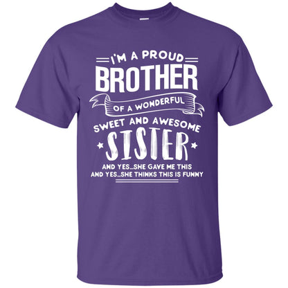 I_m A Proud Brother Of A Wonderful, Sweet And Awesome Sister Family Shirt Purple
