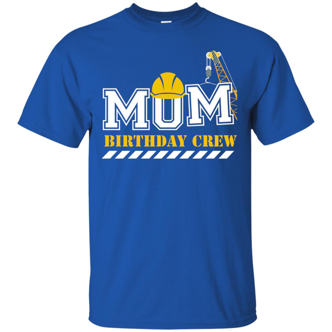 Mom Birthday Crew Mommy T-shirt Royal