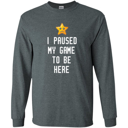 Gamer T-shirt I Paused My Game To Be Here Dark Heather