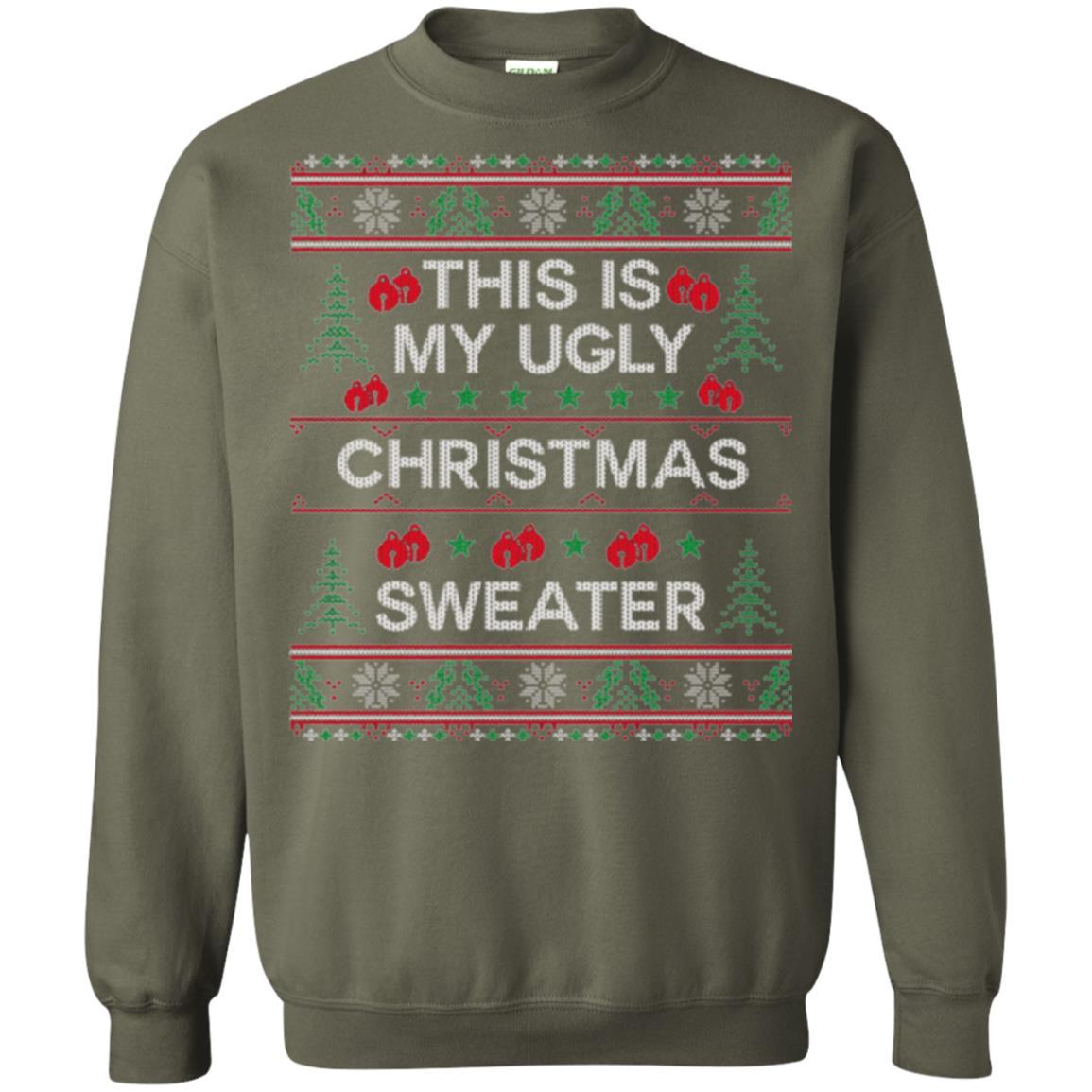 Christmas T-shirt This Is My Ugly Christmas Sweater Military Green