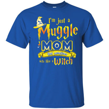 I_m Just A Muggle Mom That Sometimes Acts Like A Witch Fan Harry Potter Shirt For Mom Royal